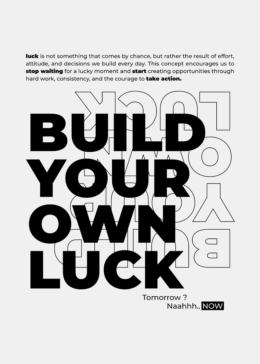 'Build Your Own Luck Typography' Poster, picture, metal print, paint by ...