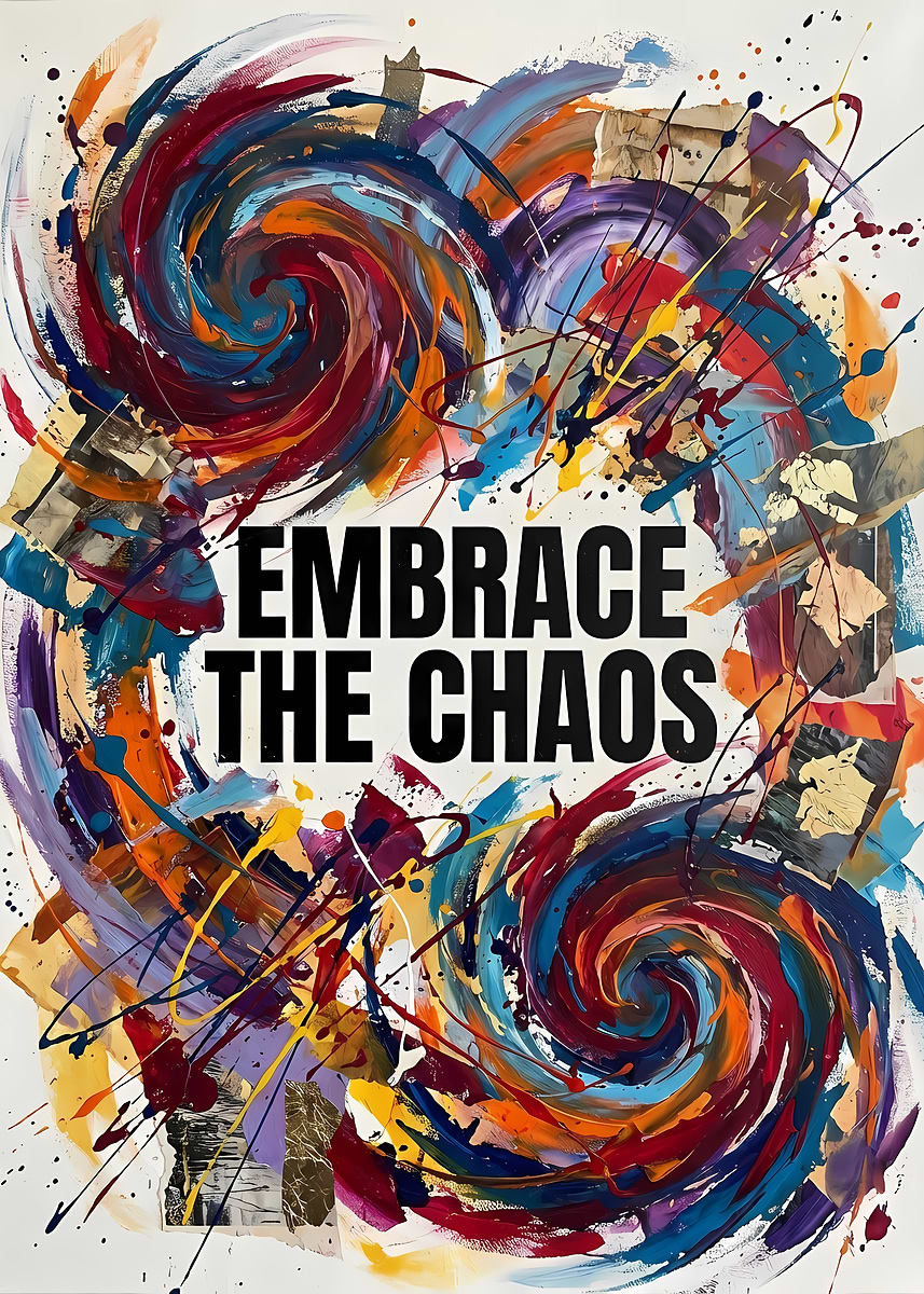 'Embrace the Chaos Abstract Painting' Poster, picture, metal print ...