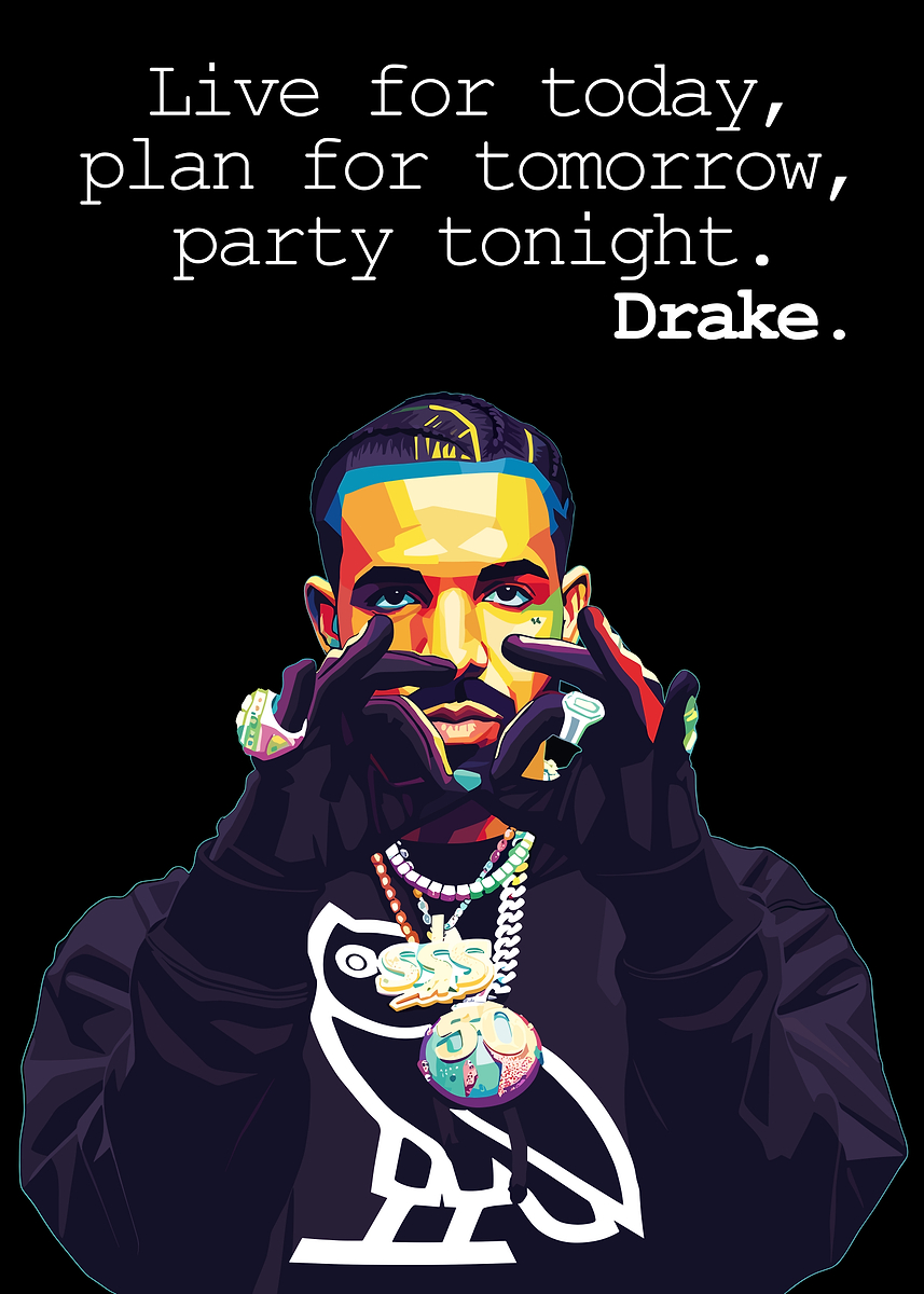 Drake Verse 'Drake Quotes' Poster, picture, metal print, paint by Dinda Xfanny ...