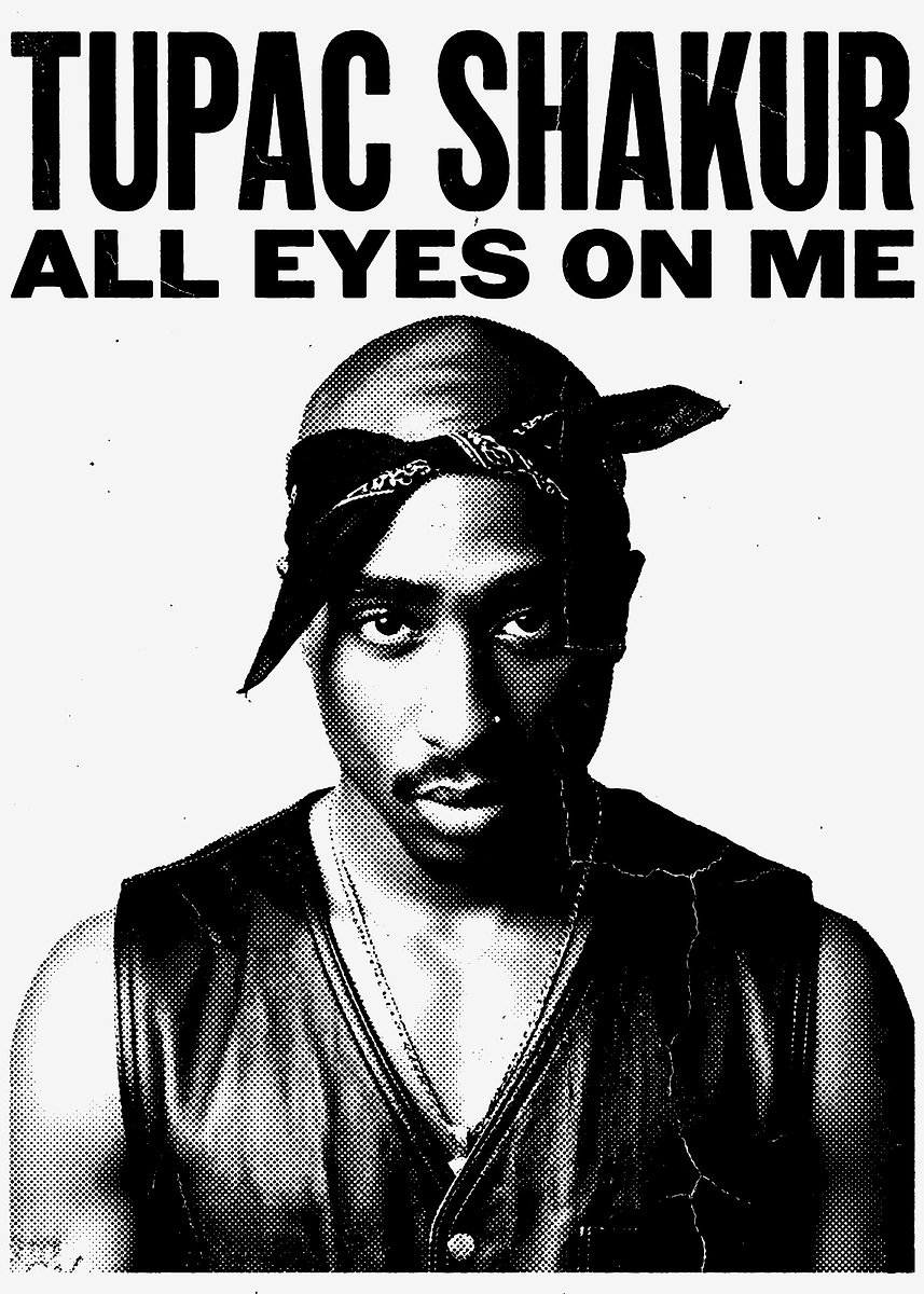 'Tupac Shakur All Eyes On Me' Poster, picture, metal print,