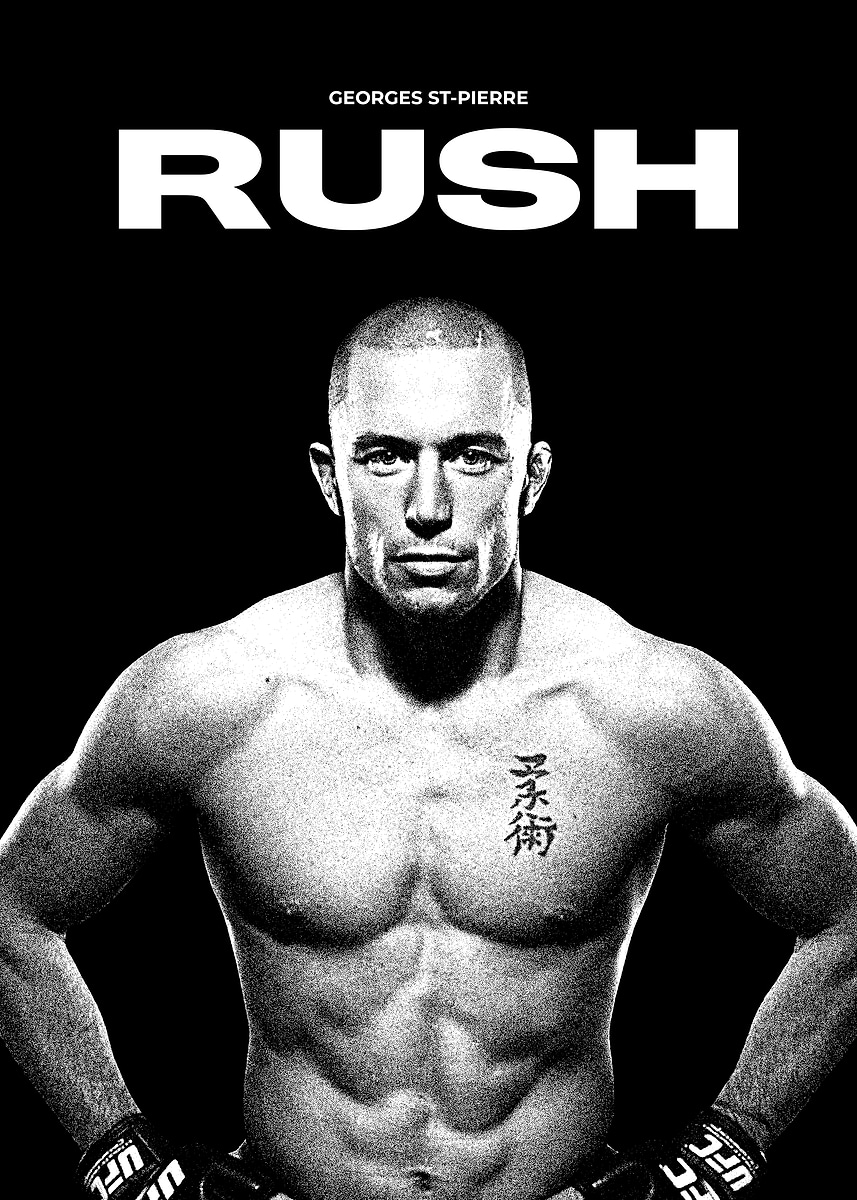 'Georges St-Pierre RUSH Poster' Poster, picture, metal print, paint by ...