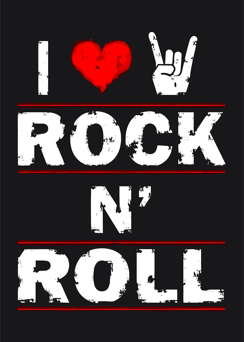 'I Love Rock N' Roll Graphic' Poster, picture, metal print, paint by ...