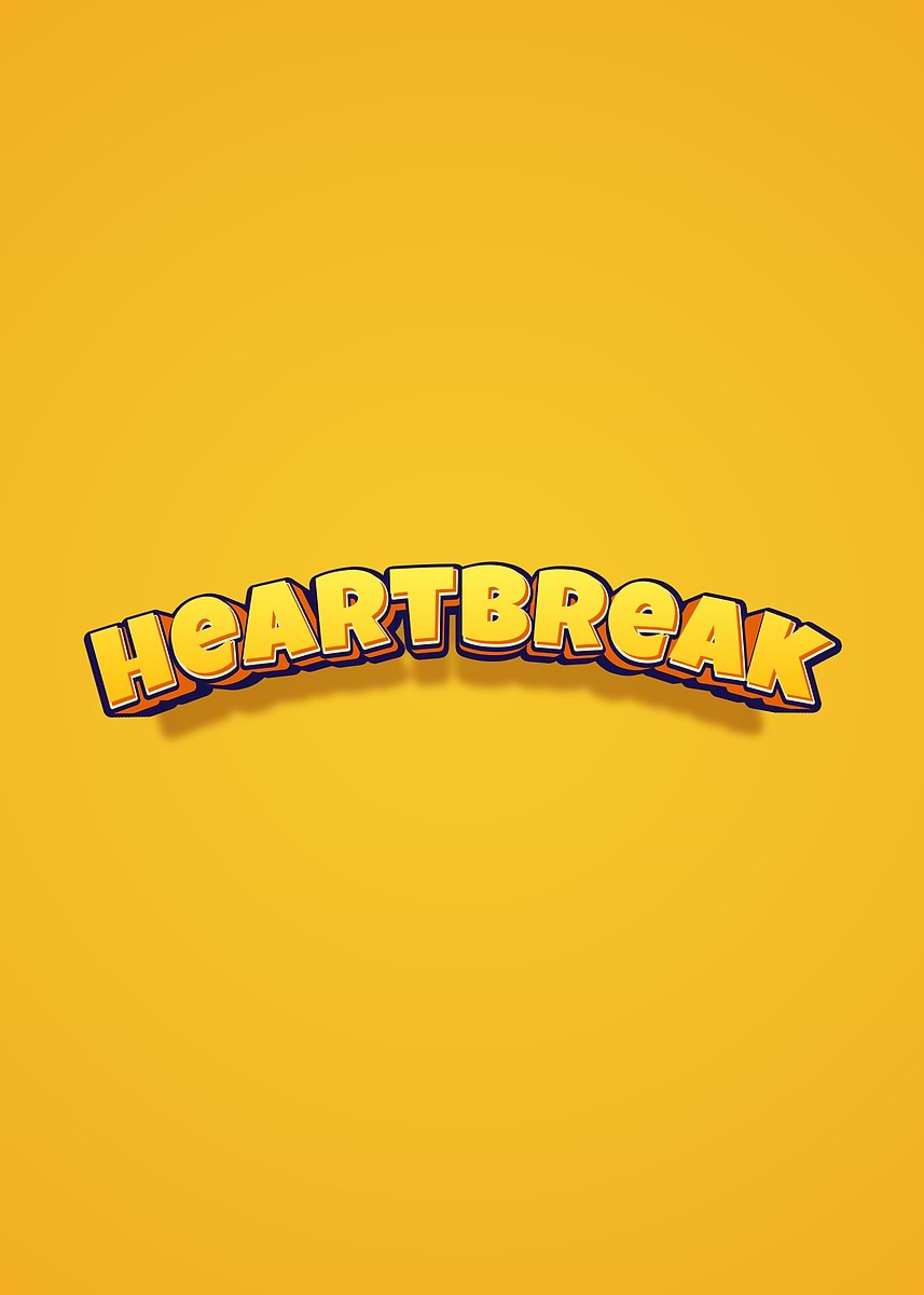 'Heartbreak Text Art' Poster, picture, metal print, paint by Ran Zty ...