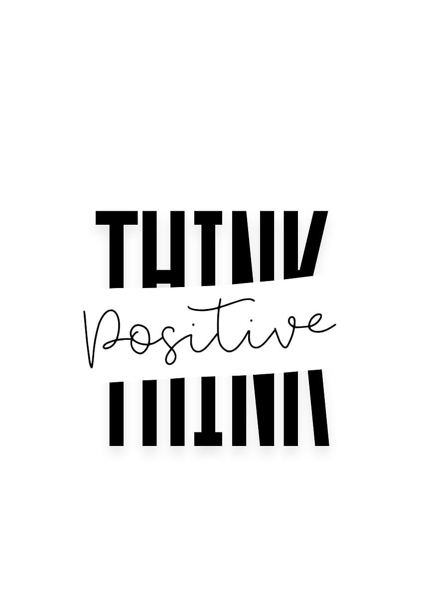 Positivly Text 'Think Positive Text Art' Poster, picture, metal print, paint by ...