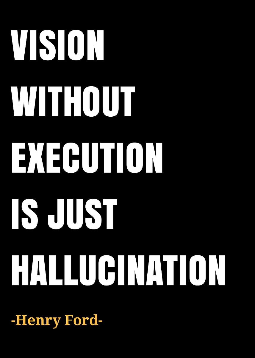 'Vision Without Execution is Hallucination Quote' Poster, picture ...