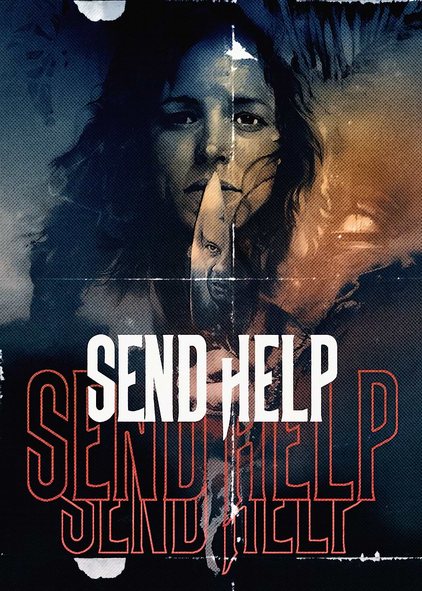 'Send Help Movie Poster' Poster, picture, metal print, paint by dead
