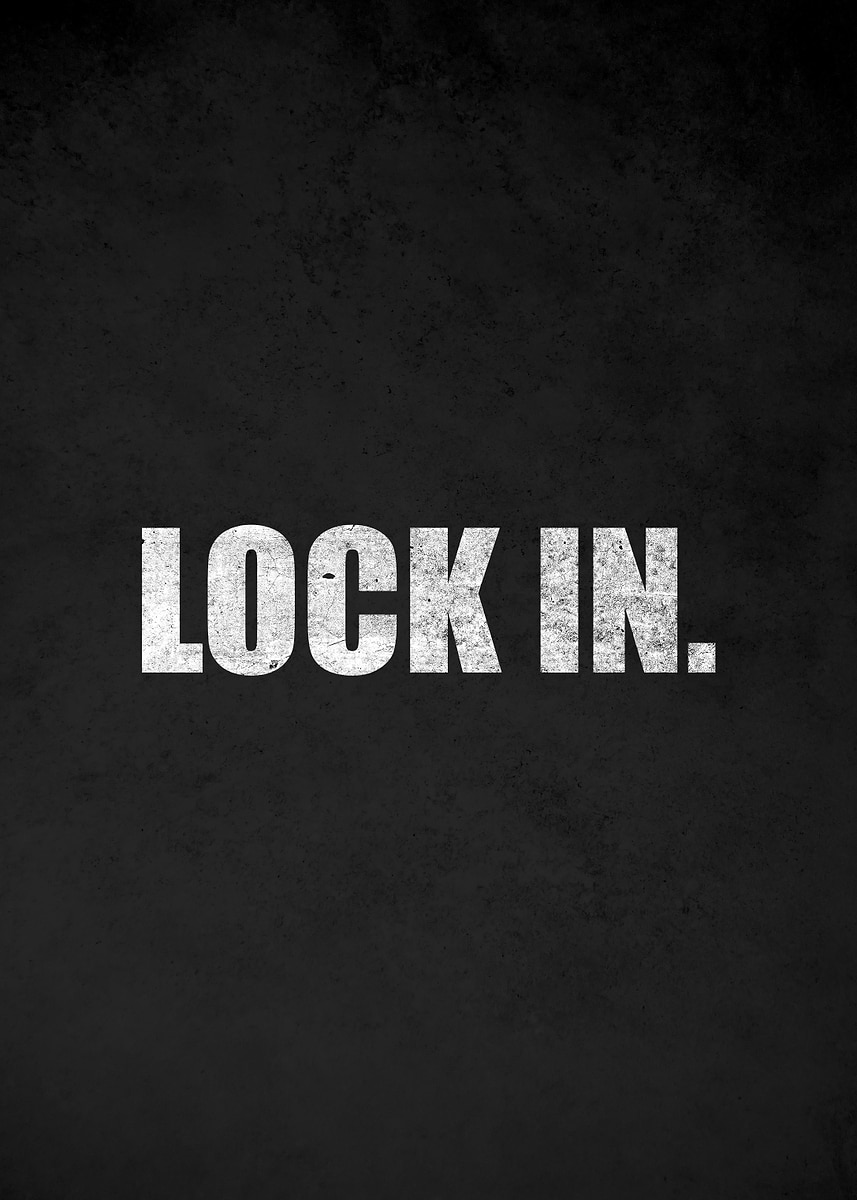 Locks Released Text 'Lock In motivational text' Poster, picture, metal print, paint by ...