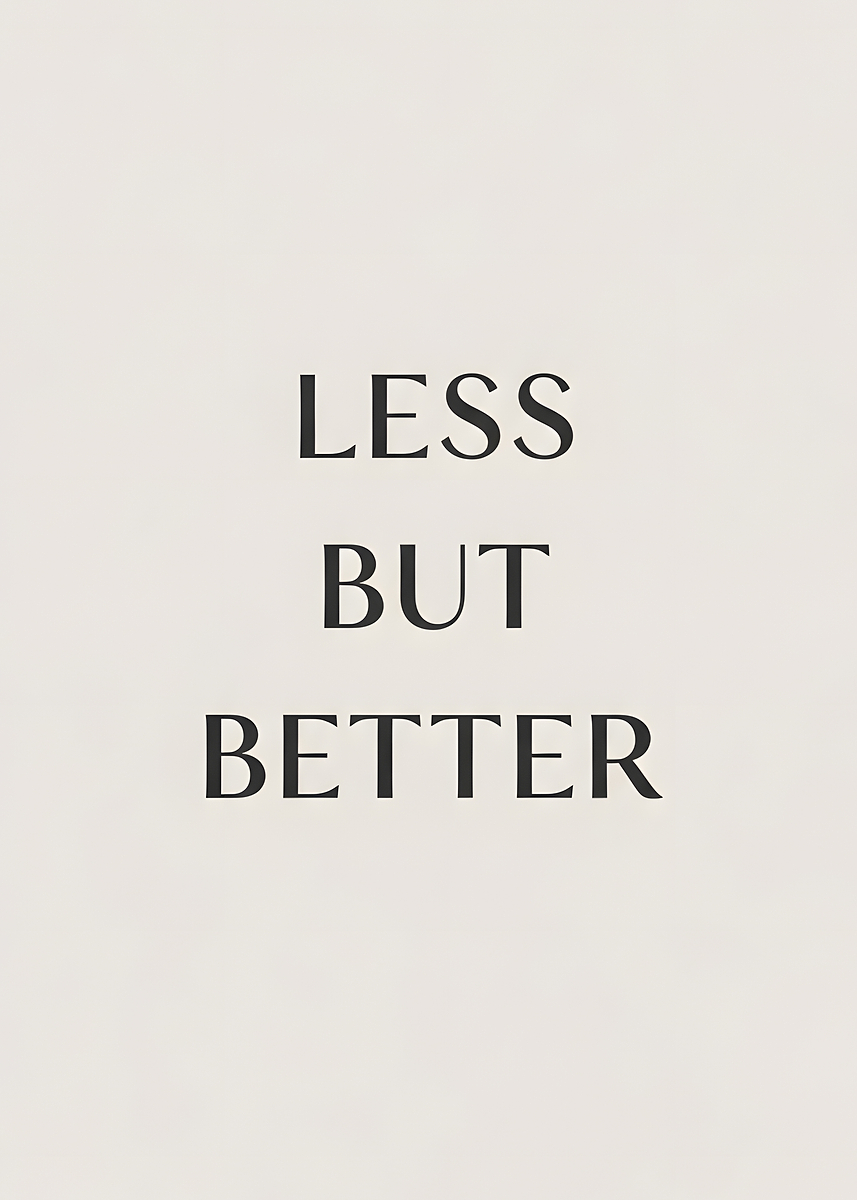 But Less So Against 'Less But Better Text Art' Poster, picture, metal print, paint by ...
