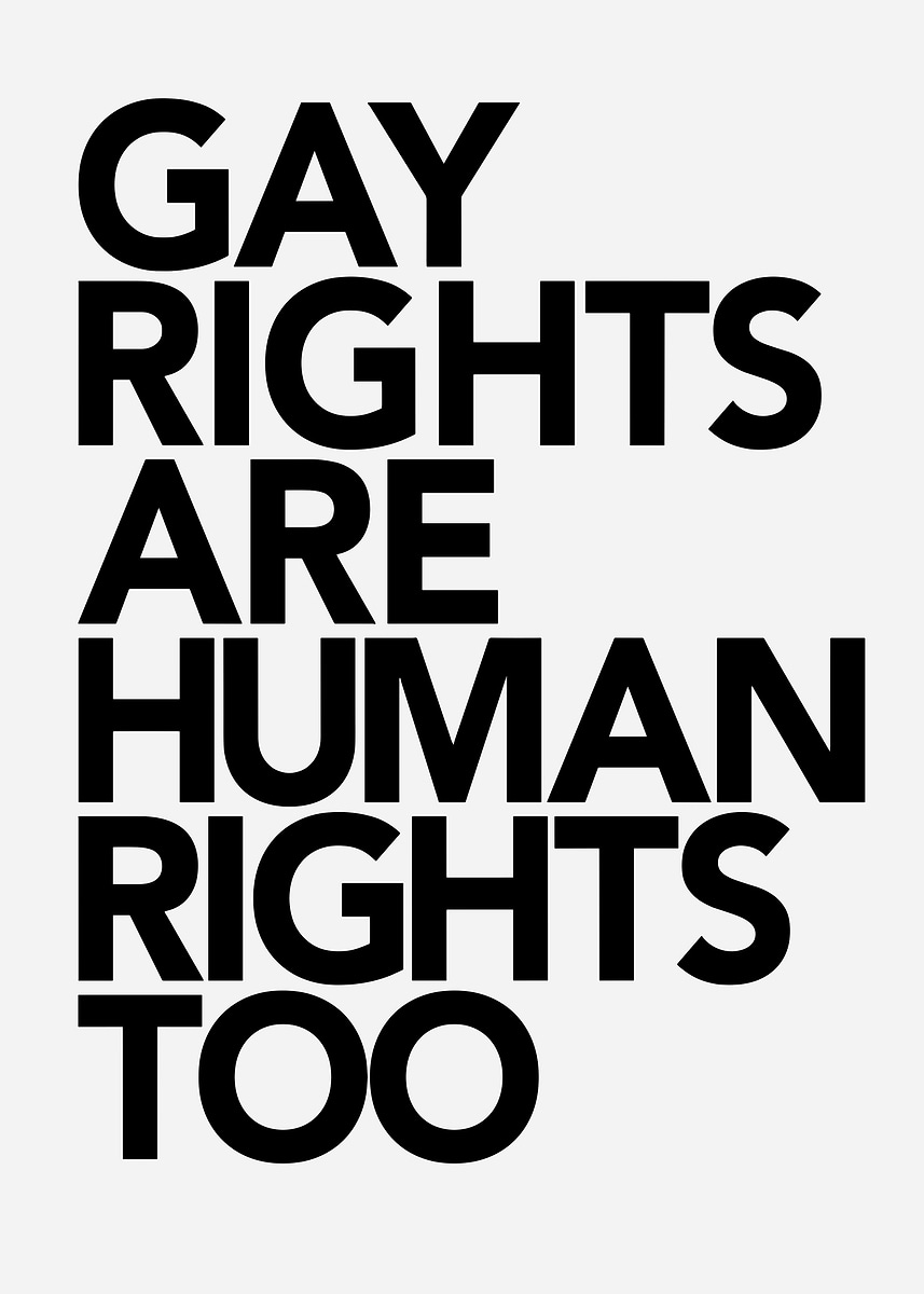 'Gay Rights Are Human Rights Too' Poster, picture, metal print, paint ...