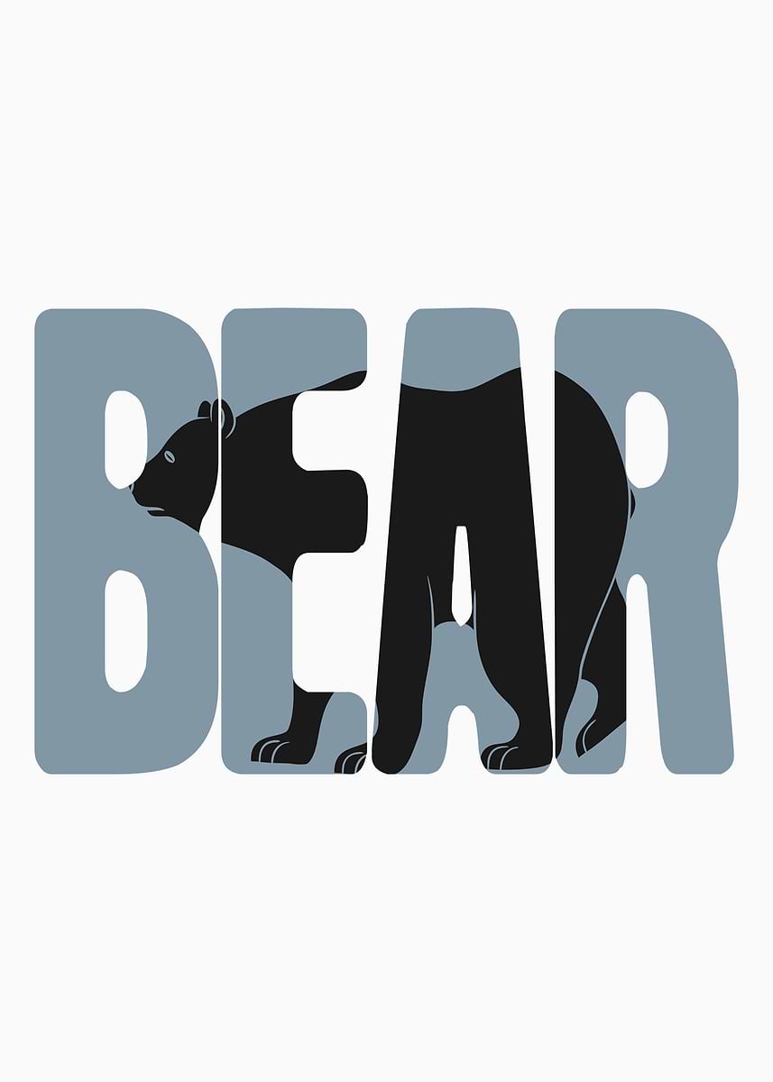 'Bear Text Art' Poster, picture, metal print, paint by ArtStar | Displate