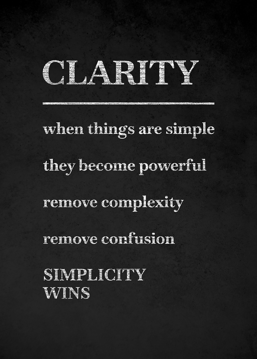'Clarity and Simplicity Motivational Poster' Poster, picture, metal ...
