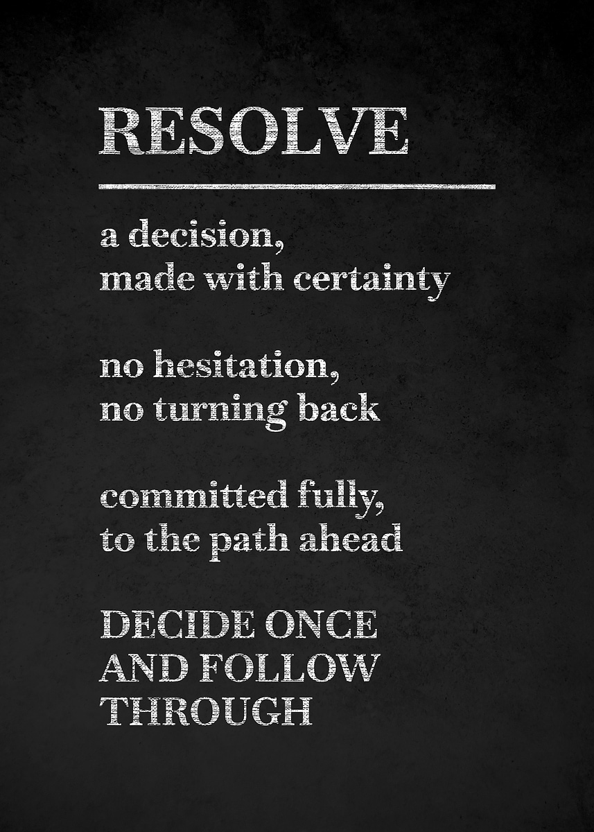Resolve Into 'Resolve definition poster' Poster, picture, metal print, paint by ...