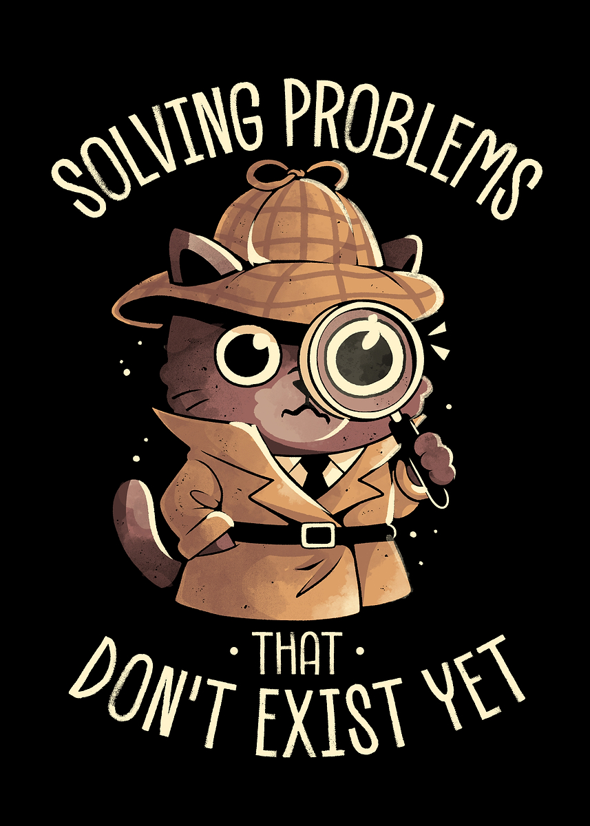 'Detective Cat Solving Imaginary Problems' Poster, picture, metal print ...