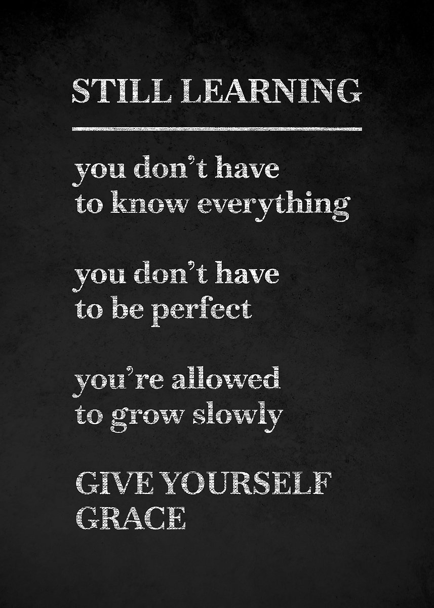 'Still Learning Inspirational Quote' Poster, picture, metal print ...