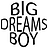 Big Dreams Boy