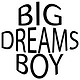 Big Dreams Boy