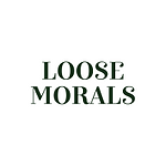Loose Morals
