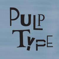 PulpType