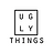 UglyThings