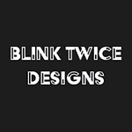 BlinkTwiceDesigns
