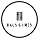 Haus and Hues