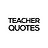 Teacher Quotes