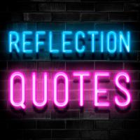 Reflection Quotes