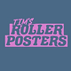 Tims Roller Posters