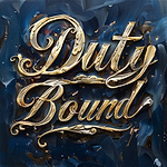 Duty Bound Inspirations