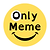 Only Meme