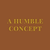 AHumbleConcept