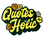 Quotes Holic