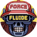 FORCE FLUIDE