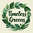 Timeless Greens