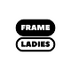 frameladies