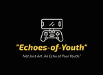 Echoes of Youth