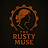 The Rusty Muse