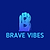 brave Vibes