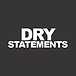 Dry Statements