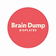 Brain_Dump_Displates